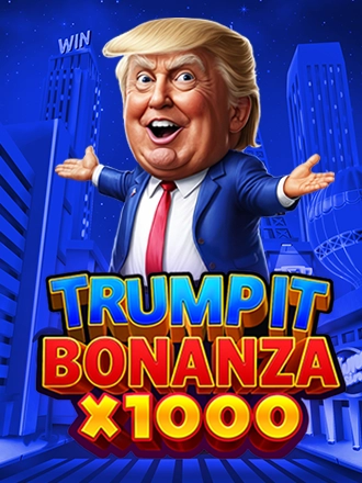 Trump It Bonanza X1000 by Foxium